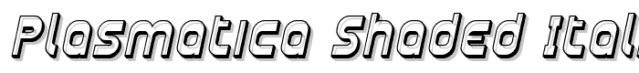 Plasmatica Shaded Italic font